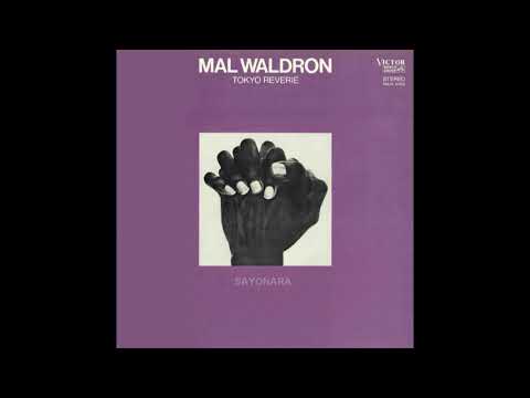 MAL WALDRON - Tokyo Reverie 1970 [full album]