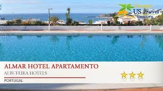 Almar Hotel Apartamento - Albufeira Hotels, Portugal