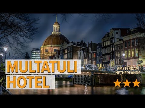 Multatuli Hotel hotel review | Hotels in Amsterdam | Netherlands Hotels
