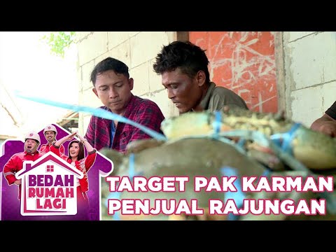Target Pak Karman Seorang Pejual Kepiting - Bedah Rumah Lagi