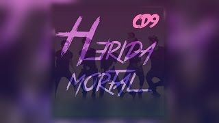 CD9 - Herida Mortal (Letra)