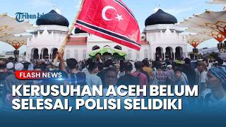 Download lagu ACEH HEATS UP! Regional Police Still Pursuing Facts About the Riots, Police Chief Delivers Latest... mp3 Download lagu ACEH HEATS UP! Regional Police Still Pursuing Facts About the Riots, Police Chief Delivers Latest... mp3