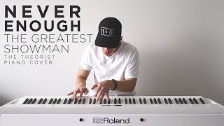 The Greatest Showman (Loren Allred) - Never Enough | The Theorist Piano Cover