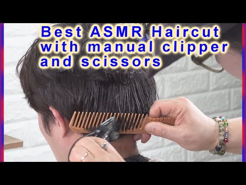 Men's haircut  with manual clipper and scissors  ASMR( 1 hour )