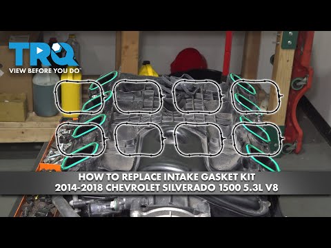 How to Replace Intake Gasket Kit 2014-2018 Chevrolet Silverado 1500 5.3L V8