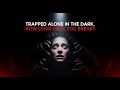 What If You're Trapped Alone in a Pitch-Black Room? | Cerebral Fear