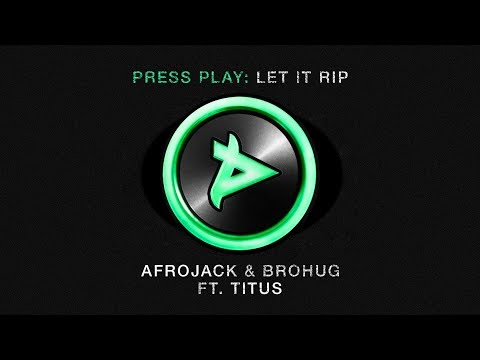 Afrojack & Brohug ft. Titus - Let It Rip