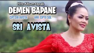 Download lagu DEMEN BAPANE Vocal Sri Avista Cipt.Sri Avista Arr.Cipto Soe mp3