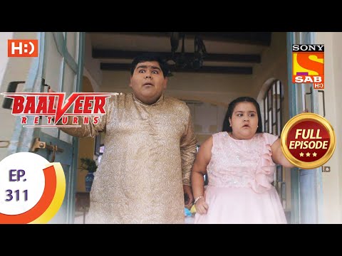 Baalveer Returns - Ep 311 - Full Episode - 2nd March, 2021