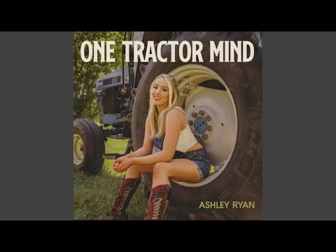 One Tractor Mind - Ashley Ryan