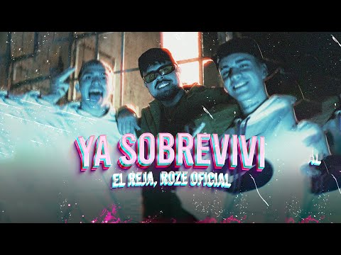 Reja, Roze - Ya Sobreviví (Video Oficial)