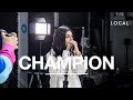 CHAMPION Bethel Music cover by Local Church