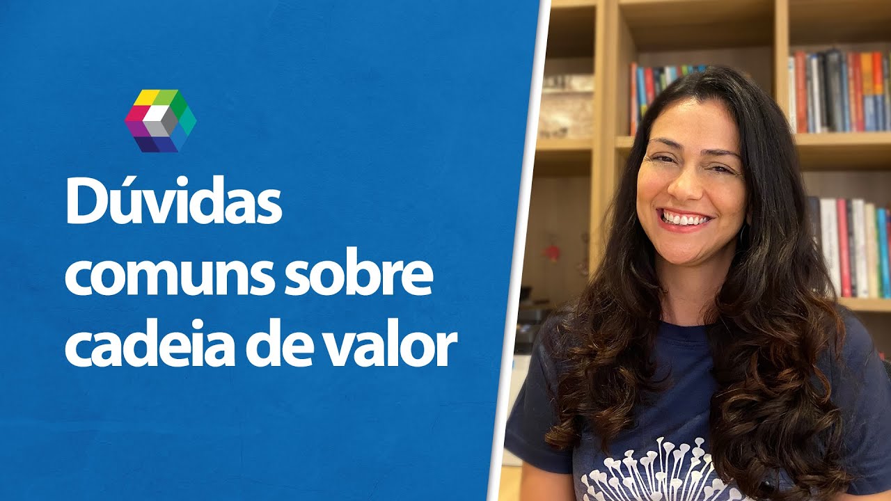 Dúvidas comuns sobre cadeia de valor