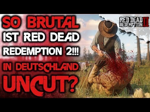 So Brutal ist Red Dead Redemption 2 Alle Details / Infos - Uncut in Deutschland - RDR2
