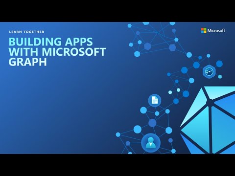 Learn Together: Building Apps with Microsoft Graph