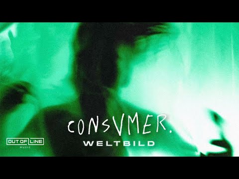 Consvmer - Weltbild (Official Music Video)