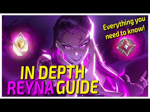The COMPLETE REYNA GUIDE for IMPROVING in VALORANT!!