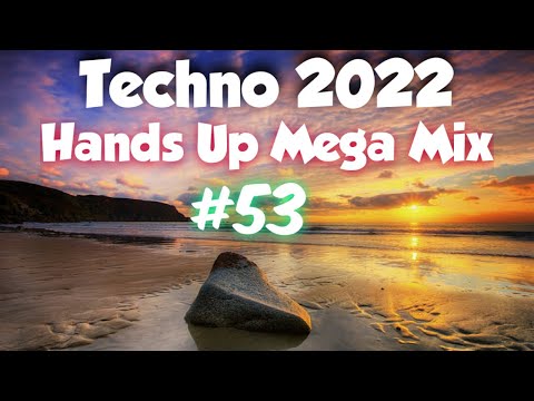 Techno Hands Up 2022 Mix#53