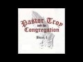 Pastor Troy The Congregation Ghetto Raised OFFICIAL VERSION