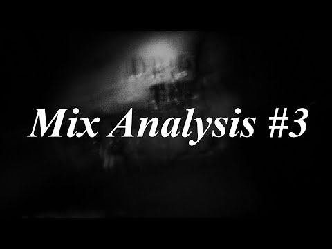 Mix Analysis #3 - Lorn - Timesink