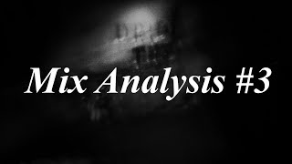 Mix Analysis #3 - Lorn - Timesink
