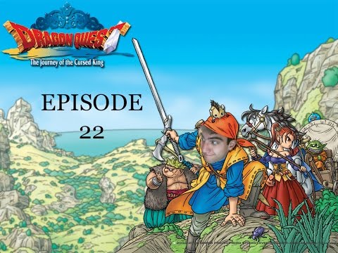 Dragon Quest VIII Episode 22:  I Get Lost in Thug Town, Y'all