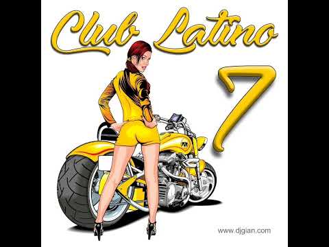 Club Latino Mix Vol 07 - DJ GIAN