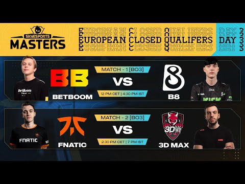 Fnatic vs 3DMAX — EU Closed Qualifiers — Skyesports Masters 2024