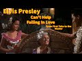 Elvis Presley Can T Help Falling In Love From First Take To The Master