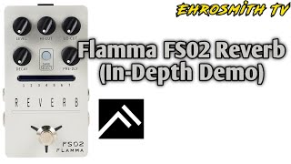Video thumbnail for FLAMMA FS02 REVERB In-Depth Demo | Flamma Innovation FS02 Reverb Pedal | Flamma FS02 Pedal by Ehrosmith TV