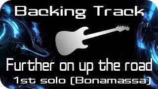 Further on up the road 1st Solo (Joe Bonamassa) / Guitar Backing Track