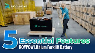 5 essential features of ROYPOW lithium forklift battery