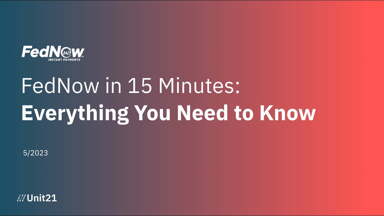 FedNow in 15 Minutes: Everything You Need to Know