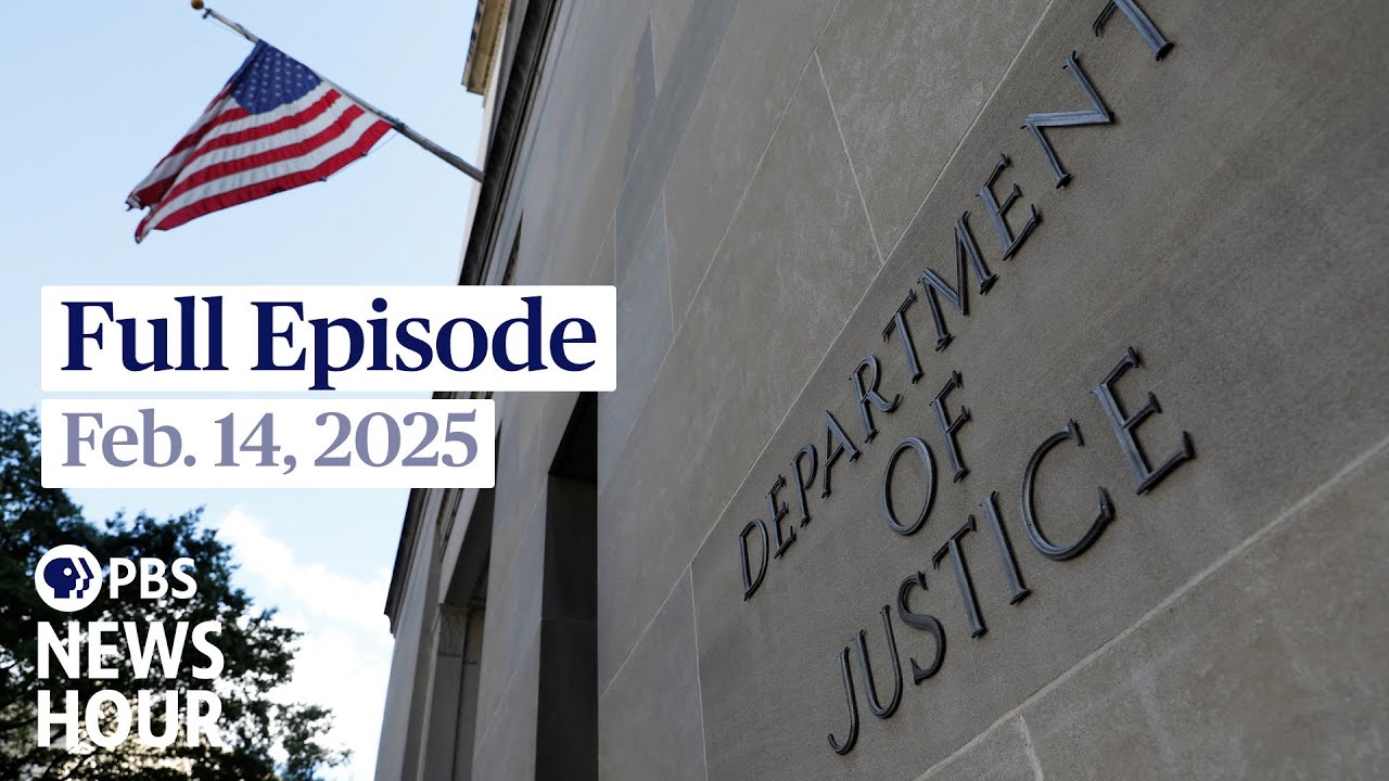 PBS News Hour full episode, Feb. 14, 2025