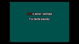 Francis Hime - A Dor a Mais - Karaokê