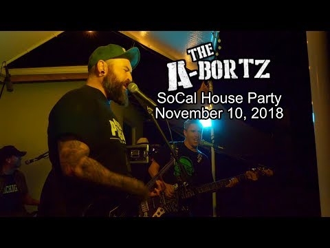 The A-Bortz - SoCal House Party - 2018