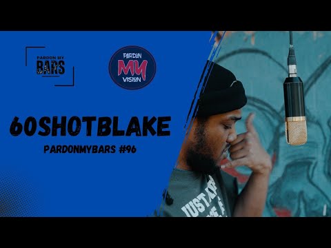 PardonMyBars #97 | 60ShotBlake - "Skiing"