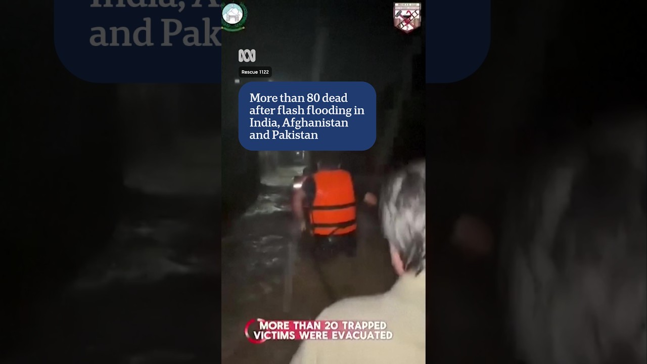 Flash flooding kills 82 across India, Pakistan, and Afghanistan after heavy monsoon rains
