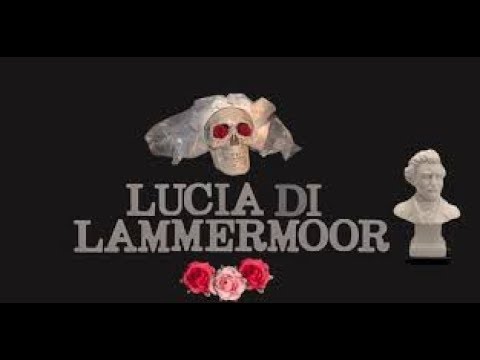 Donizetti Opera "Lucia di Lammermoor" Act I