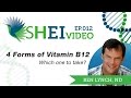 4 Forms of Vitamin B12 - Which one to take?