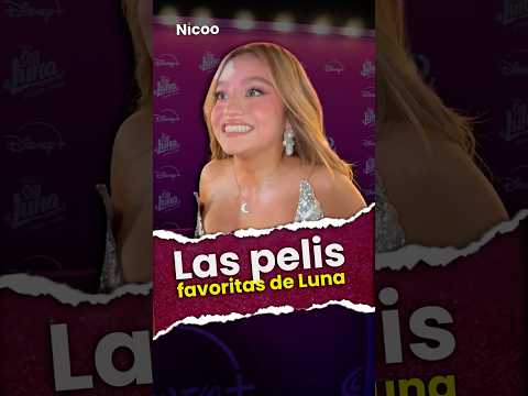 Las 4 películas FAVORITAS de Luna #soyluna #disney