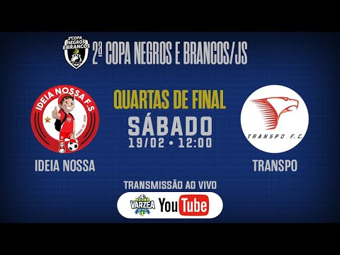 Ideia Nossa FS x Transpo FC • Quartas de Final • 2ª Copa Negros e Brancos/JS