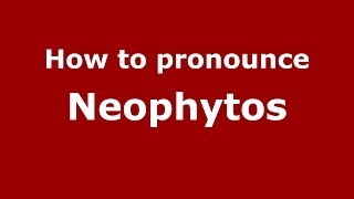 How to pronounce Neophytos