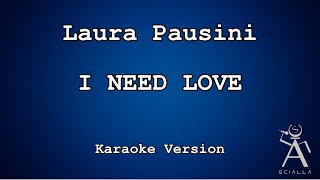 Laura Pausini - I Need Love (KARAOKE)