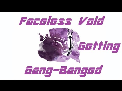 Dota2 - Faceless Void You Are So Dumb For Real