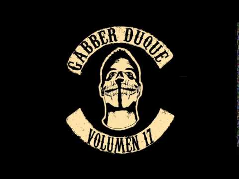Gabber Duque Volumen 17