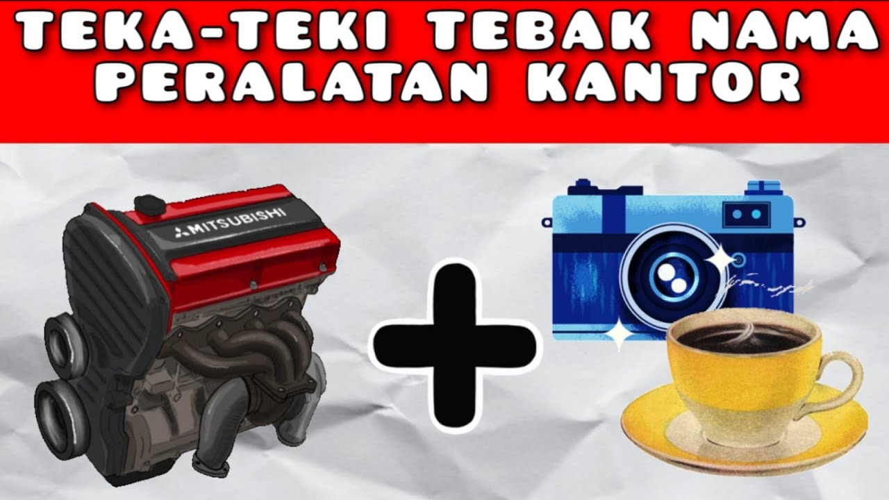 TEKA TEKI : TEBAK PERALATAN KANTOR