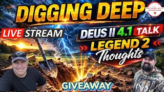 Digging Deep Metal Detecting Talk XP Deus II 4.1 / Legend 2 Thoughts / Giveaway