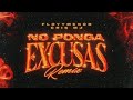 No Ponga Excusas Remix Cris MJ FloyyMenor