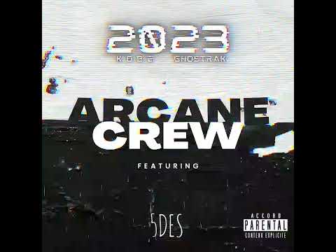 ARCANE CREW -2023 Feat 5DES/LATJY/FREEZE SANTORO/EL ZEKOR